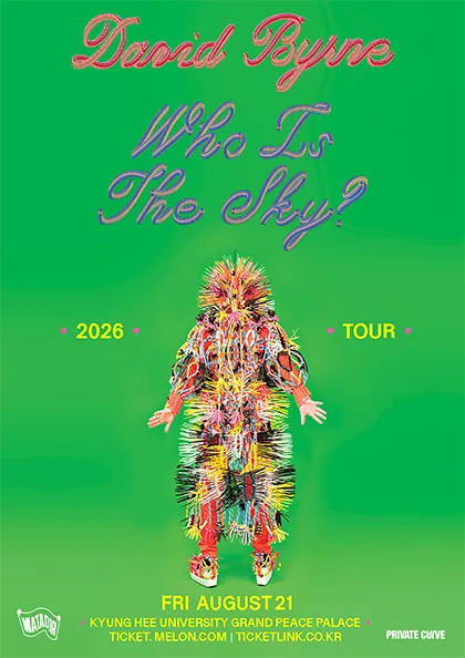데이비드 번 첫 단독 내한공연: David Byrne Who Is The Sky? Tour 포스터