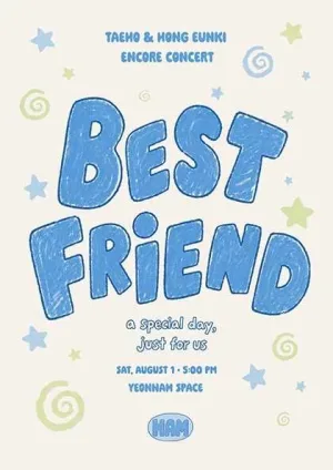 TAEHO & HONG EUNKI CONCERT: BEST FRIEND [서울 (앵콜) ] 공식 포스터