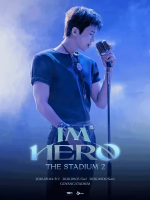 임영웅 콘서트: IM HERO, THE STADIUM 2 공식 포스터