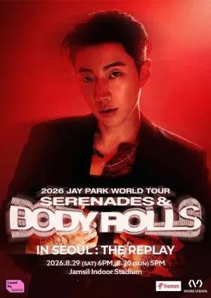 JAY PARK WORLD TOUR, SERENADES & BODY ROLLS: THE REPLAY [서울] 공식 포스터