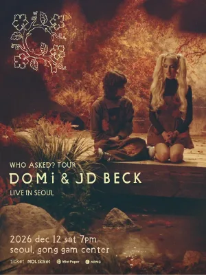 WHO ASKED? TOUR, DOMi & JD BECK LIVE [서울] 공식 포스터
