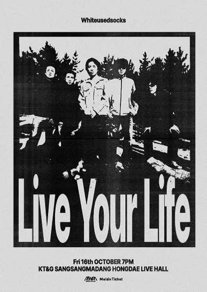 Whiteusedsocks 단독공연: Live Your Life 공식 포스터